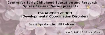 CECER Spring Series: The ABCDE’s of DCD